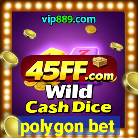 polygon bet